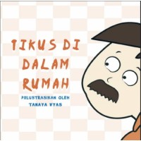 000219 Tikus di Dalam Rumah by Tamaya Vyas (ID)