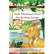 000184 Kisah Petualangan Kancil dan Binatang Lainnya by Atisah, Desi Nurul Anggraini dkk. (ID)