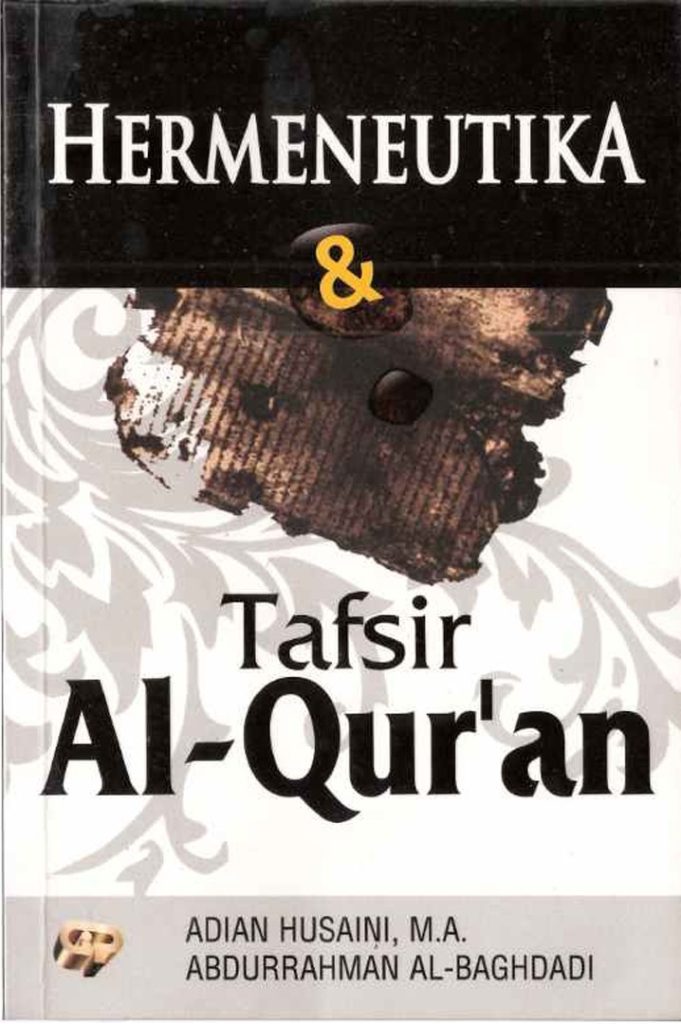 Hermeneutika dan Tafsir Al Qur'An by Adian Husaini