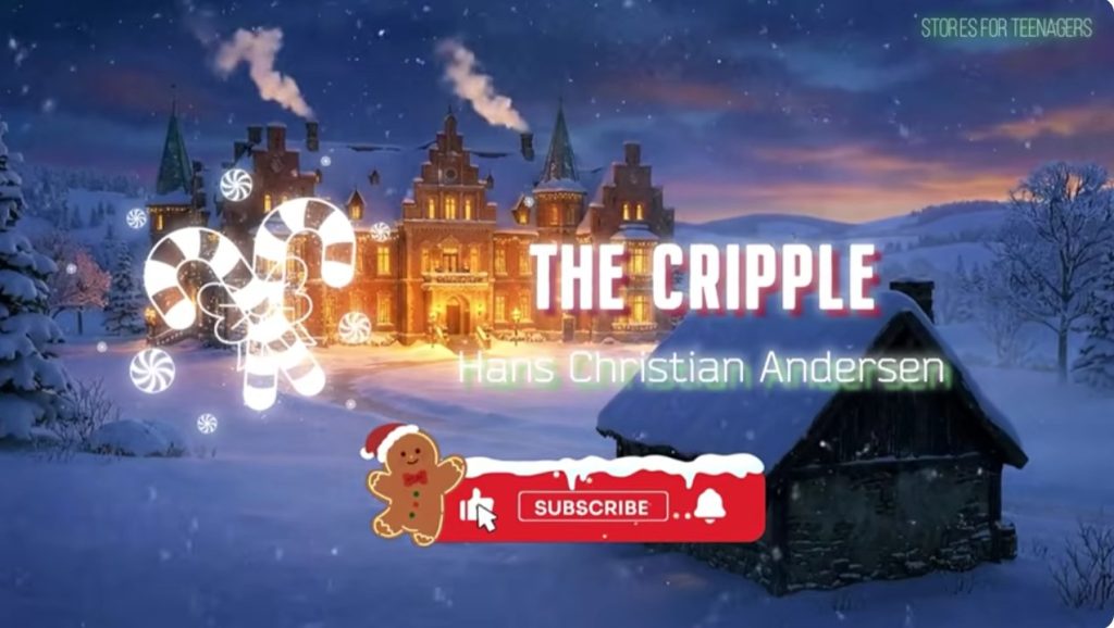A Hans Christian Andersen Fairy Tale : THE CRIPPLE (Video) English