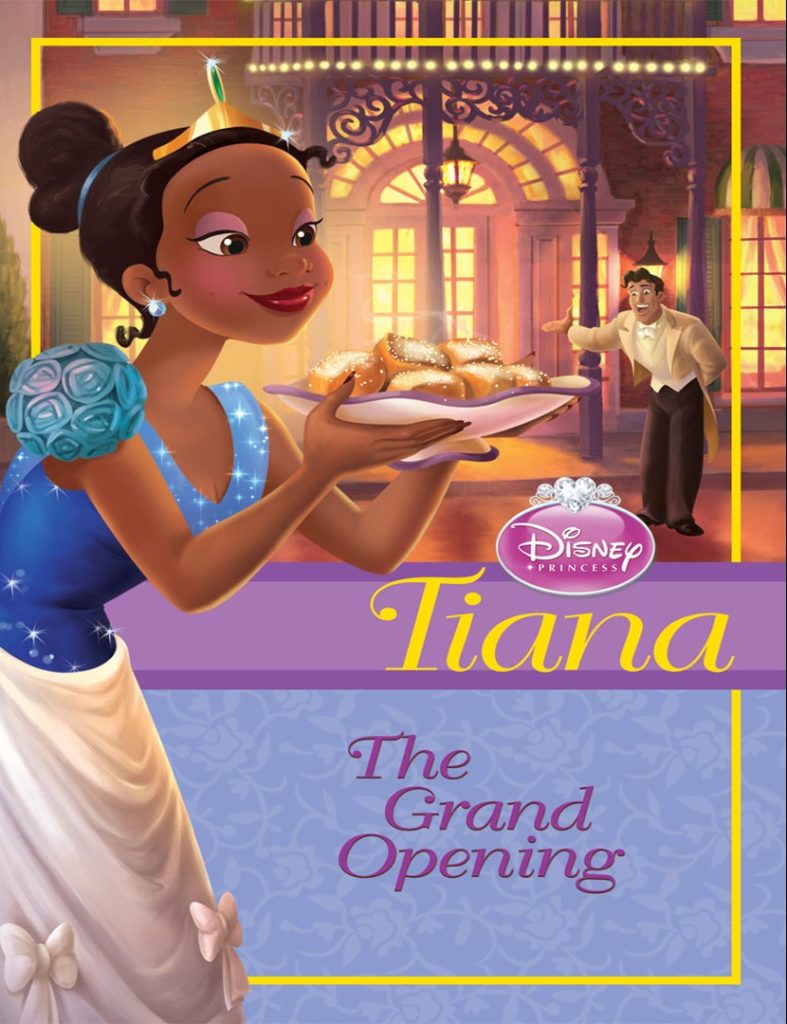 Tiana The Grand Opening by Disney's Princess (EN)