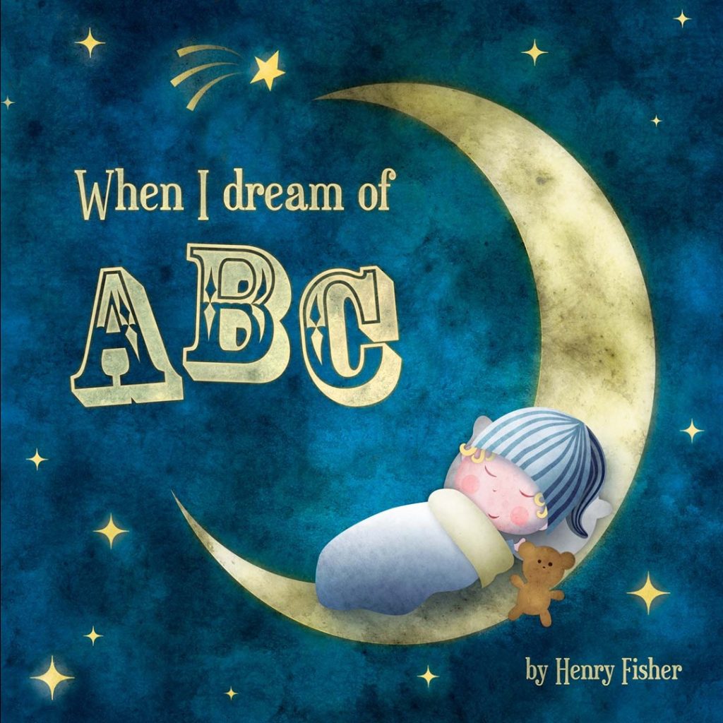 When I Dream Of ABC by Henry Fisher (EN)